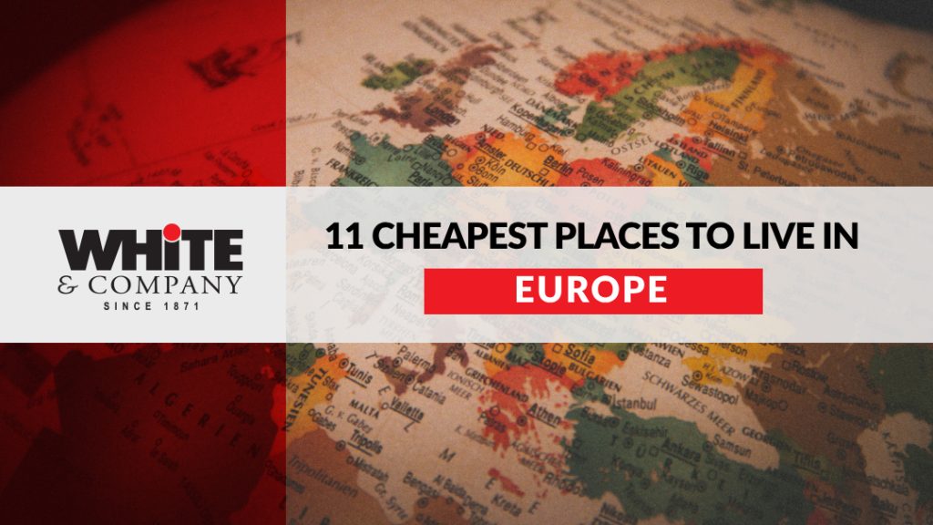 11 Cheapest Places to Live in Europe