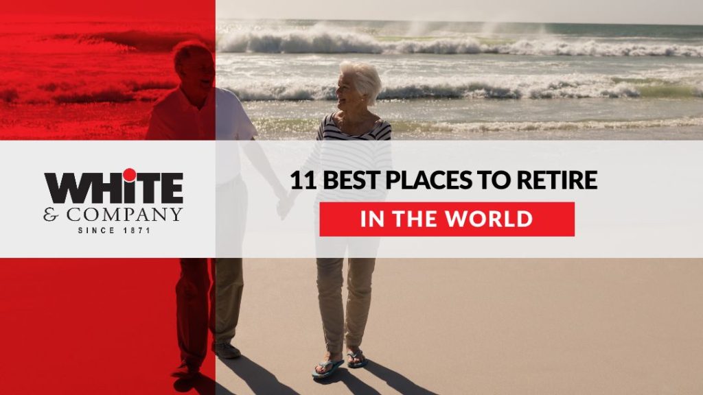 11 Best Places to Retire in the World