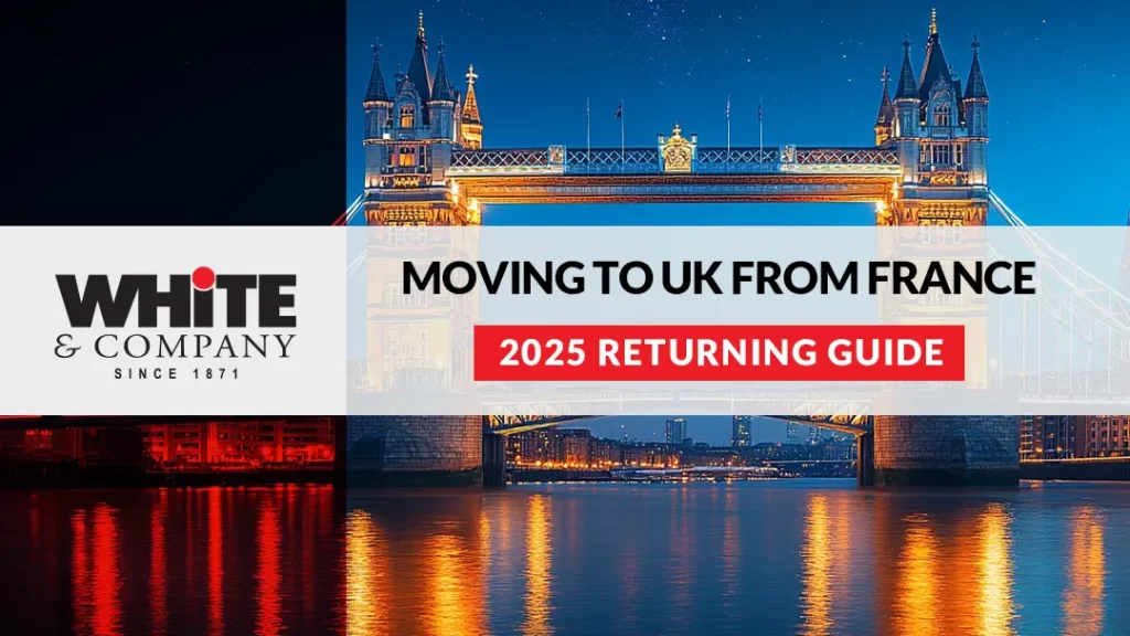 Moving to UK from France - 2025 Returning Guide