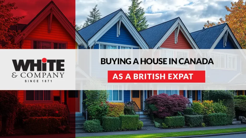 Buying a House in Canada as a British Expat