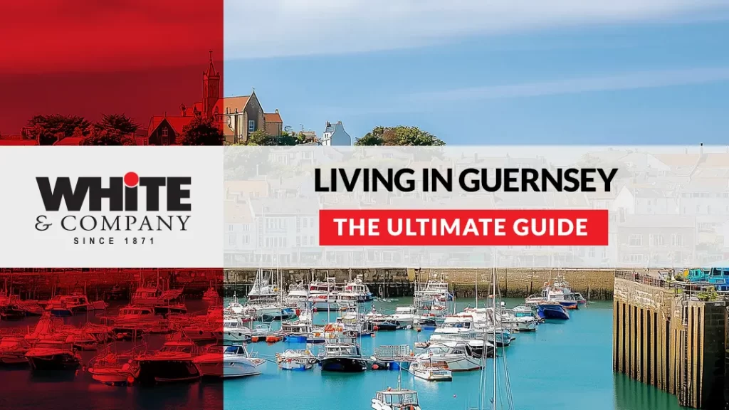 The Ultimate Guide to Living in Guernsey